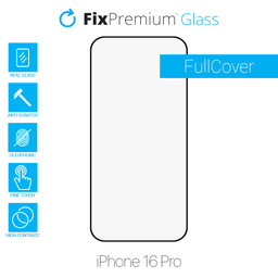 FixPremium FullCover Glass - Tvrdené Sklo pre iPhone 16 Pro